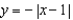 Use a table of values to graph the function   A)    B)    C)    D)    E)  none of these