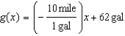 <strong>A truck has a 62-gallon gas tank. It gets an average of 10 miles per gallon when driven on the freeway. -Write a linear function that models the amount of gas left in the tank, , after driving Miles on the freeway.</strong> A) B) C) D) E) none of these