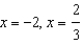 <strong>Use algebra to find all real zeros of the function </strong> A) B) C) D) E) no real zeros