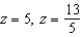 <strong>Solve the absolute value equations. Be sure to check your solutions. - </strong> A) B) C) D) E) no solution