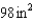 <strong>The length of a rectangle is 2 times its width. Its area is . Find the length and the width.</strong> A) B) C) D) E) none of these