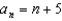 <strong>For all the problems in this set the domain is the set of positive integers greater than 0. Use roster notation to represent the range of the sequence. - </strong> A) B) C) D) E) None of these