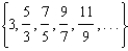 <strong>For all the problems in this set the domain is the set of positive integers greater than 0. Find a formula for the nth term of each sequence. - </strong> A) B) C) D) E) None of these