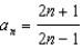 <strong>For all the problems in this set the domain is the set of positive integers greater than 0. Find a formula for the nth term of each sequence. - </strong> A) B) C) D) E) None of these