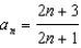 <strong>For all the problems in this set the domain is the set of positive integers greater than 0. Find a formula for the nth term of each sequence. - </strong> A) B) C) D) E) None of these