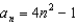 <strong>For all the problems in this set the domain is the set of positive integers greater than 0. -Evaluate the partial sum of the first four terms of the sequence </strong> A) 12 B) 468 C) 72 D) 116 E) None of these