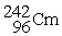  What is X in the balanced nuclear equation below?    +    \rightarrow  X +   A)    B)    C)    D)    