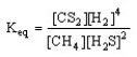 Which of the following is the correct equilibrium expression for the reaction CS<sub>2</sub> (g) + 4 H<sub>2</sub> (g) \rightarrow CH<sub>4</sub> (g) + 2 H<sub>2</sub>S (g) A) B) C) D)