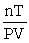 The ideal gas equation cannot be written as ________. A)  PV = nRT B)  P =   C)  R =   D)  R =  