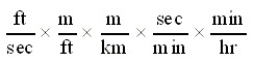 Which of the following conversion factor sequences for units would effect the change from ft/sec to km/hr? A)    B)    C)    D)   