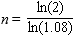 <strong>A bank is offering a new savings account that pays 8% per year. Which formula below shows the calculation for determining how long it will take a $100 investment to double?</strong> A) ? B) ? C) ? D) ?