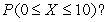 <strong>Use the following information for Questions A random number generator is modeled by a uniform probability model with a density curve that has height 1/10 between 0 and 10 and height 0 everywhere else. For this model, what is  </strong> A) 0 B) 1/2 C) 1 D) None of the above. <div style=padding-top: 35px> 