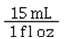Which of the following is the correct conversion factor for converting milliliters to fluid ounces? A)    B)    C)    D)   