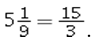 An example of the proportion 45 : 9 = 15 : 3 written as a fraction proportion is A)    B)    C)    D)   