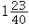 <strong>  _____ (in proper form and reduced to lowest terms)</strong> A)   B)   C)   D)   <div style=padding-top: 35px> 