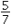 The least common denominator of the fractions   and   is _______________.<div style=padding-top: 35px> 