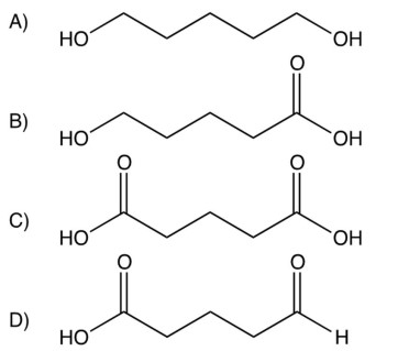  Identify the product obtained in the hydrolysis of the following cyclic acid anhydride.     A)   \mathrm{HOCH}_{2} \mathrm{CH}_{2} \mathrm{CH}_{2} \mathrm{CH}_{2} \mathrm{CH}_{2} \mathrm{OH}  B)   \mathrm{HOCH}_{2} \mathrm{CH}_{2} \mathrm{CH}_{2} \mathrm{CH}_{2} \mathrm{CO}_{2} \mathrm{H}  C)   \mathrm{HO}_{2} \mathrm{CCH}_{2} \mathrm{CH}_{2} \mathrm{CH}_{2} \mathrm{CO}_{2} \mathrm{H}  D)   \mathrm{HOCH}_{2} \mathrm{CH}_{2} \mathrm{CH}_{2} \mathrm{CH}_{2} \mathrm{CH}=\mathrm{O}