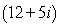 Find the complex conjugate of      .