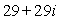 Write the expression in the form a + bi, where a and b are real numbers. (-7 + 3i) (5 - 2i)  A)     B)     C)     D)    