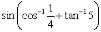 Evaluate     . Give the exact answer.