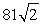   -Find the area of a parallelogram that has pairs of sides of lengths 18 units and 9 units, with an angle of  Radians between two of those sides. A)     Square units B)    square units C)     Square units D)     Square units