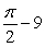  Evaluate     . A)    \pi  - 9 B)  9 C)     D)     