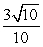 Suppose u is in the interval  , with tan(u)  = -3. Find an exact expression for cos(-u) . A)     B)     C)     D)    
