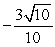Suppose u is in the interval  , with tan(u)  = -3. Find an exact expression for cos(-u) . A)     B)     C)     D)    