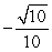 Suppose u is in the interval  , with tan(u)  = -3. Find an exact expression for cos(-u) . A)     B)     C)     D)    