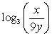 Evaluate    assuming that log<sub>3</sub>x = 12.3 and log<sub>3</sub>y = 7.9.
