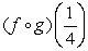 Evaluate the assuming that f and g are the functions defined by f(x) = 3<sup>x</sup> and .