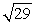 Find the distance between the points (5, 8)  and (-10, -6) . A)     B)  421 C)  29 D)    