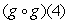 Assuming that g is the function completely defined by the table below, evaluate the expression .