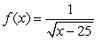 Which of the following functions has domain   ? A)     B)     C)     D)   