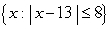 Write the set as an interval or as the union of two intervals.