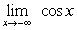 Find the limit, if it exists.   A)  Does not exist B)  0 C)  1 D)  -1
