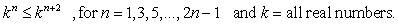 Which relationship below can be shown to be true through mathematical induction? A)    B)    C)    D)   