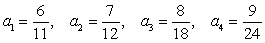 Write the first four terms of the following sequence. Assume that n starts at 1. Do not reduce fractions.   A)    B)    C)    D)   