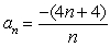Write the first four terms of the following sequence. Assume that n starts at 1. Do not reduce fractions.   A)    B)    C)    D)   