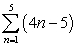 Evaluate the finite series.   