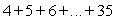 Apply sigma notation to write the sum.   