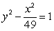 Find the standard form of the equation of a hyperbola with center (0, 0) , transverse y-axis, and asymptotes y = -7x and y = 7x. A)    B)    C)    D)   