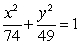 Find the standard form of the equation of an ellipse with foci (0, -5)  and (0, 5)  and vertices (0, -7)  and (0, 7) . A)    B)    C)    D)   