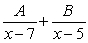 Write the form of the partial fraction decomposition for the given rational expression. Do not solve for the constants.   A)    B)    C)    D)   