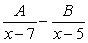 Write the form of the partial fraction decomposition for the given rational expression. Do not solve for the constants.   A)    B)    C)    D)   