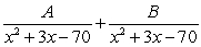 Write the form of the partial fraction decomposition for the given rational expression. Do not solve for the constants.   A)    B)    C)    D)   