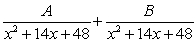 Write the form of the partial fraction decomposition for the given rational expression. Do not solve for the constants.   A)    B)    C)    D)   