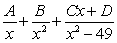 Write the form of the partial fraction decomposition for the given rational expression. Do not solve for the constants.   A)    B)    C)    D)   