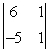 Evaluate the 2 x 2 determinant.   A)  11 B)  -11 C)  -31 D)  31
