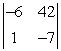 Evaluate the 2 x 2 determinant.   A)  84 B)  0 C)  -84 D)  30